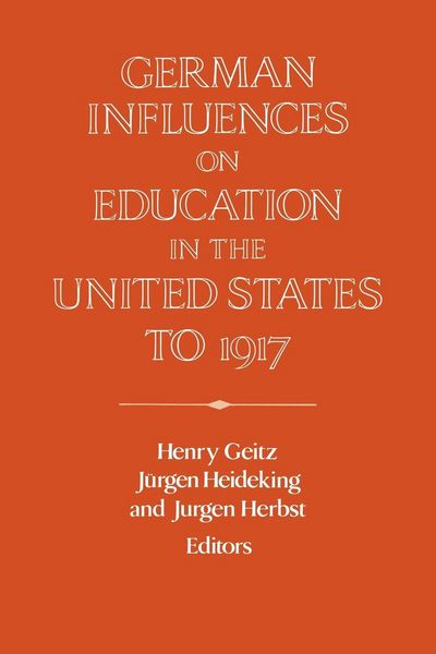 Produktbild: German Influences on Education in the United States to 1917