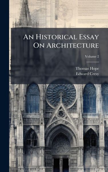 Produktbild: An Historical Essay On Architecture