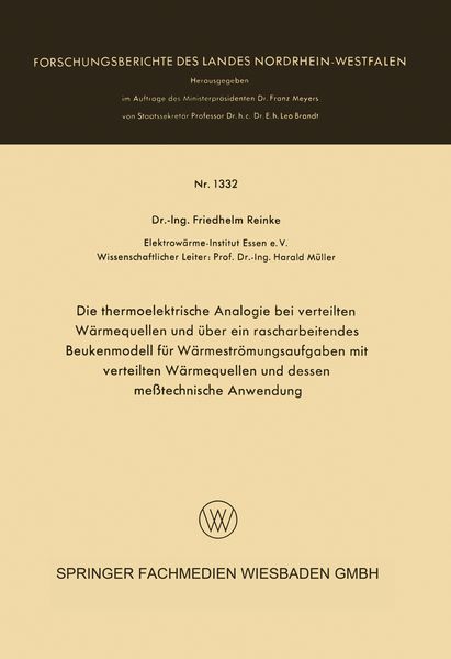Produktbild: Die thermoelektrische Analogie bei verteilten W&auml;rmequellen und &uuml;ber ein rascharbeitendes Beukenmodell f&uuml;r W&auml;rmestr&ouml;mungsaufgaben mit verteilten W&auml;rmequellen und dessen me&szlig;technische Anwendung