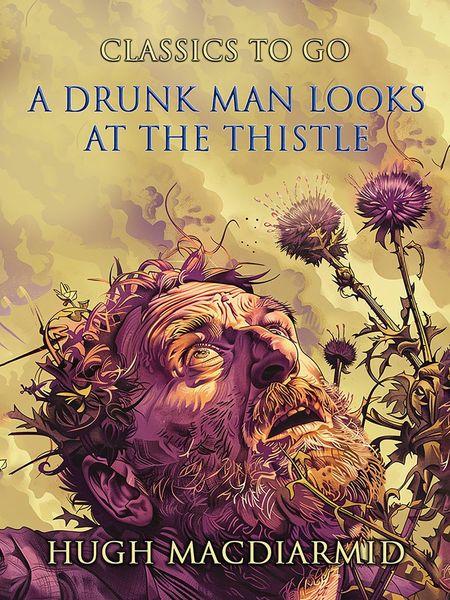 Produktbild: A Drunk Man Looks At The Thistle