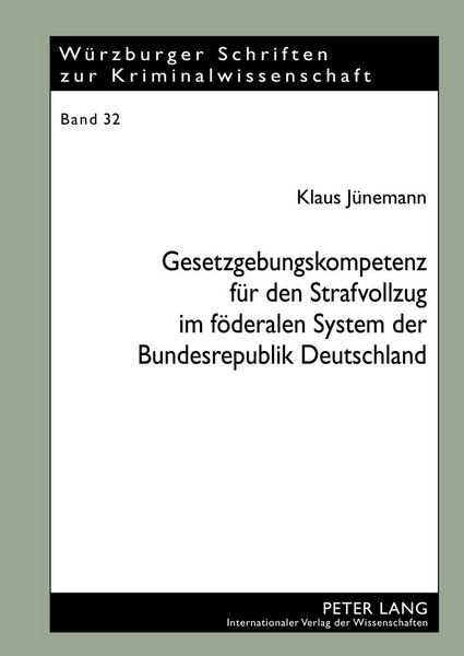 Produktbild: Gesetzgebungskompetenz f&uuml;r den Strafvollzug im f&ouml;deralen System der Bundesrepublik Deutschland
