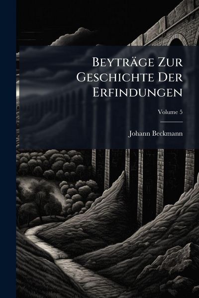 Produktbild: Beytr&auml;ge Zur Geschichte Der Erfindungen