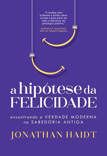 Produktbild: A hip&oacute;tese da felicidade
