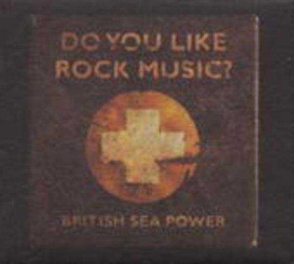 British Sea Power: Do You Like Rock Music? - British Sea Power, CD
