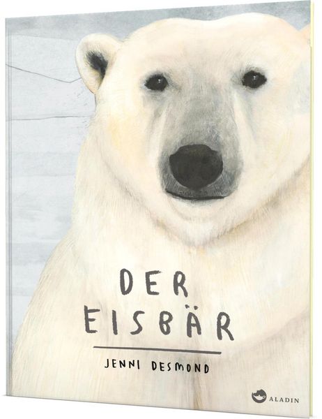 Der Eisbär, Gebundene Ausgabe von Jenni Desmond, Aladin in der Thienemann-Esslinger Verlag GmbH, 9783848901098