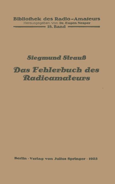 Das Fehlerbuch des Radioamateurs, Taschenbuch von Siegmund Strauss, Springer Berlin, 9783642891014