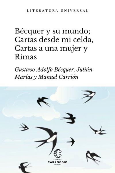 Produktbild: B&eacute;cquer y su mundo; Cartas desde mi celda, Cartas literarias a una mujer y Rimas