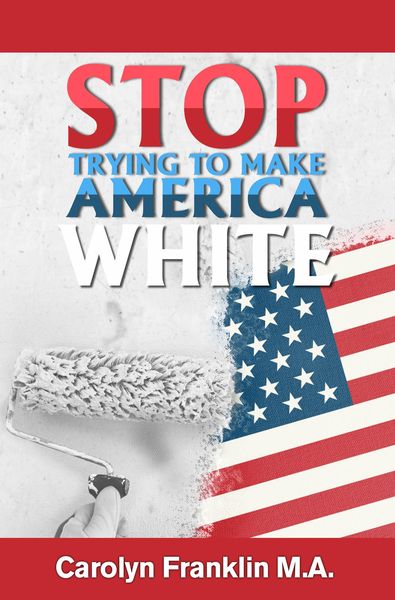 Produktbild: Stop Trying To Make America White!
