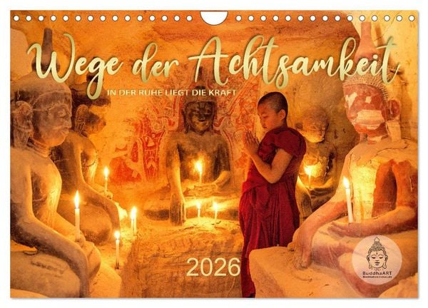 Produktbild: Wege der Achtsamkeit - In der Ruhe liegt die Kraft (Wandkalender 2026 DIN A4 quer), CALVENDO Monatskalender