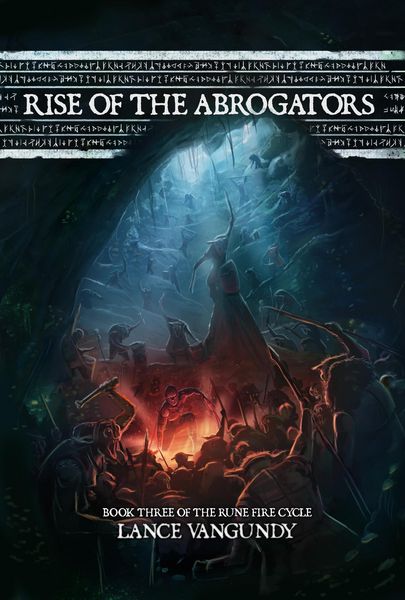 Produktbild: Rise of the Abrogators (The Rune Fire Cycle, #3)