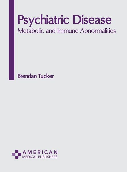 Produktbild: Psychiatric Disease: Metabolic and Immune Abnormalities