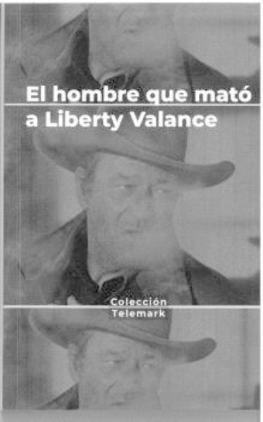 Produktbild: H&eacute;roes bajo sospecha : el hombre que mat&oacute; a Liberty Balance : John Ford