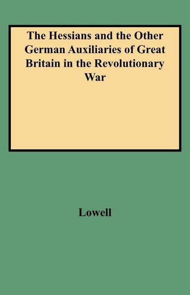 Produktbild: Hessians and the Other German Auxiliaries of Great Britain in the Revolutionary War
