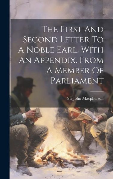Produktbild: The First And Second Letter To A Noble Earl. With An Appendix. From A Member Of Parliament