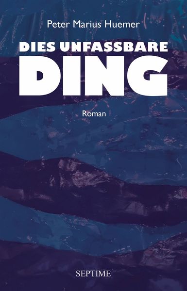 Produktbild: Dies unfassbare Ding
