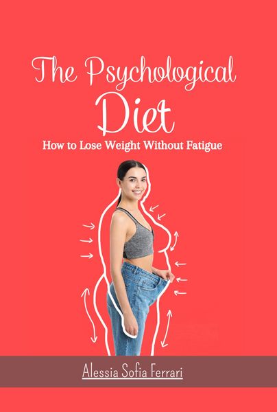 Produktbild: The Psychological Diet, How to Lose Weight Without Fatigue