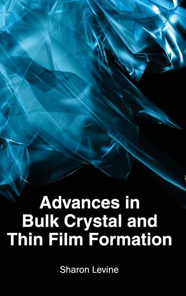 Produktbild: Advances in Bulk Crystal and Thin Film Formation
