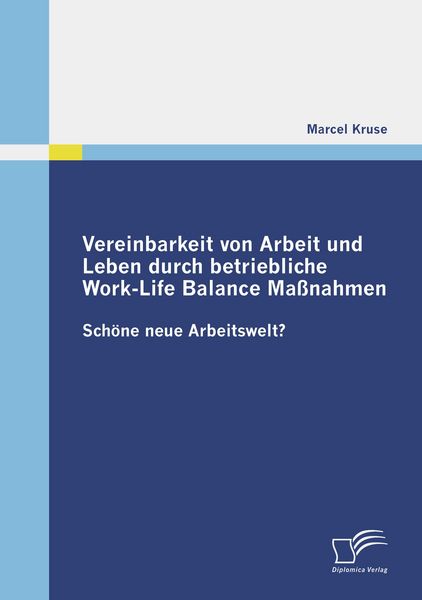Produktbild: Vereinbarkeit von Arbeit und Leben durch betriebliche Work-Life Balance Ma&szlig;nahmen