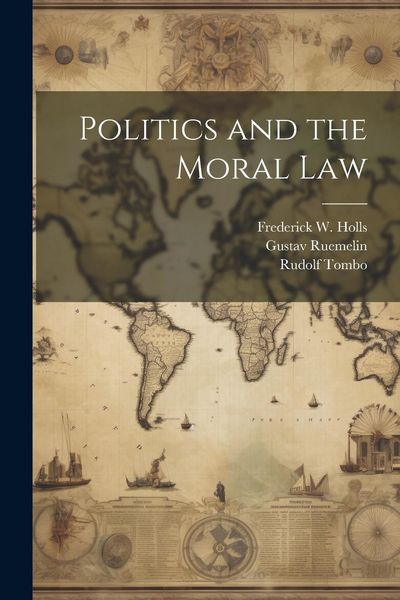 Produktbild: Politics and the Moral Law