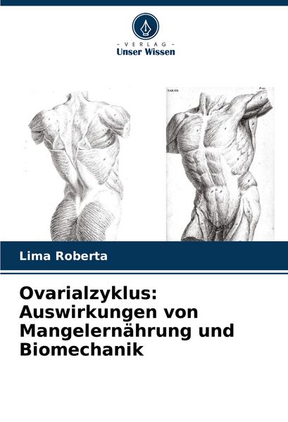 Produktbild: Ovarialzyklus: Auswirkungen von Mangelern&auml;hrung und Biomechanik