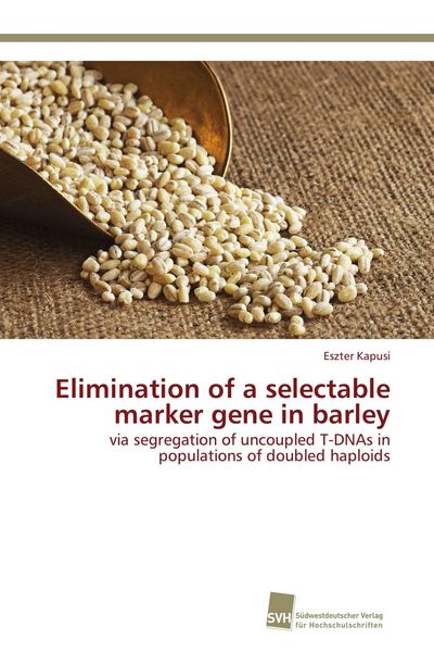 Produktbild: Elimination of a selectable marker gene in barley
