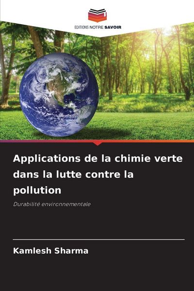 Produktbild: Applications de la chimie verte dans la lutte contre la pollution