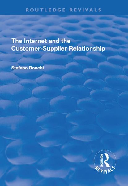 Produktbild: The Internet and the Customer-Supplier Relationship