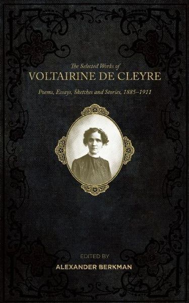 Produktbild: The Selected Works of Voltairine de Cleyre
