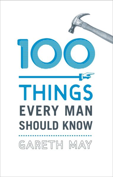 Produktbild: 100 Things Every Man Should Know