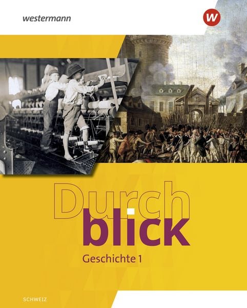 Produktbild: Durchblick Geschichte - Ausgabe f&uuml;r die Schweiz 2025