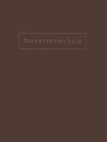 Produktbild: Sternverzeichnis Enthaltend Alle Sterne bis zur 6.5Ten Gr&ouml;sse f&uuml;r das Jahr 1900.0
