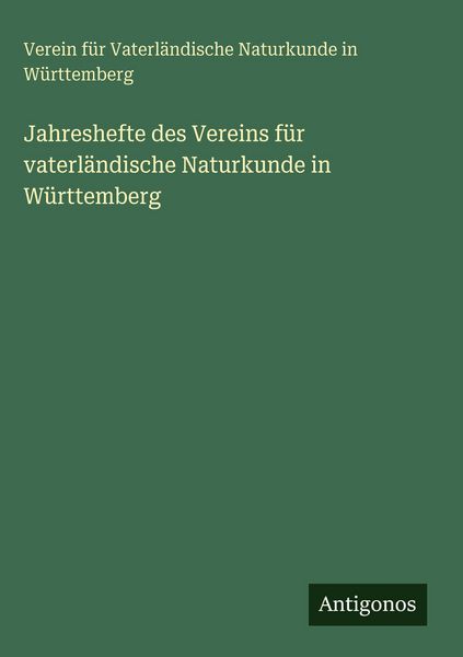 Produktbild: Jahreshefte des Vereins f&uuml;r vaterl&auml;ndische Naturkunde in W&uuml;rttemberg