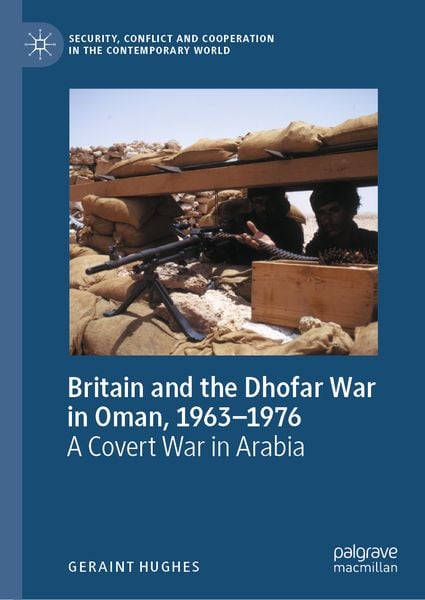 Produktbild: Britain and the Dhofar War in Oman, 1963&ndash;1976