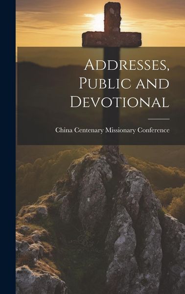 Produktbild: Addresses, Public and Devotional