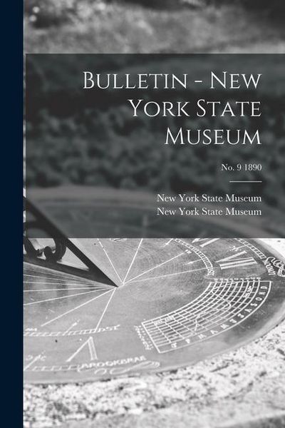 Produktbild: Bulletin - New York State Museum; no. 9 1890