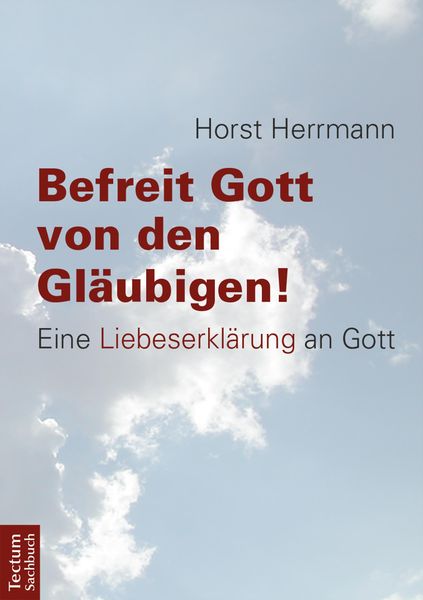 Produktbild: Befreit Gott von den Gl&auml;ubigen!