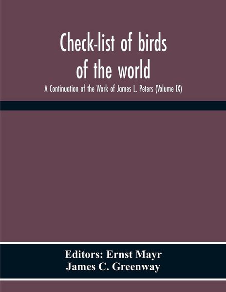 Produktbild: Check-List Of Birds Of The World; A Continuation Of The Work Of James L. Peters (Volume Ix)