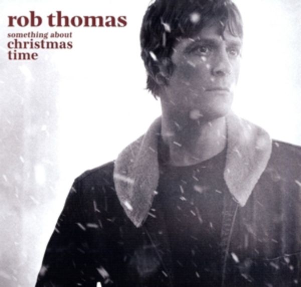 Something About Christmas Time - Rob Thomas, Vinyl