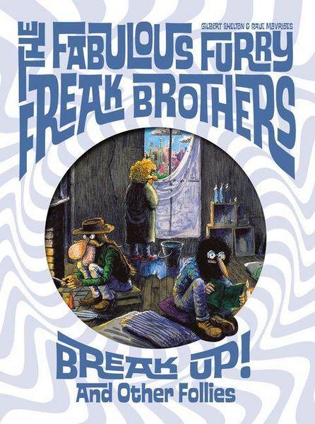 Produktbild: The Fabulous Furry Freak Brothers Break Up! and Other Follies