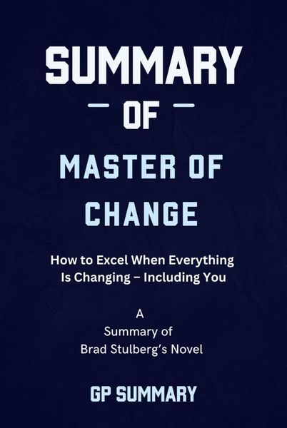 Produktbild: Summary of Master of Change by Brad Stulberg