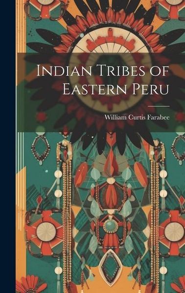 Produktbild: Indian Tribes of Eastern Peru