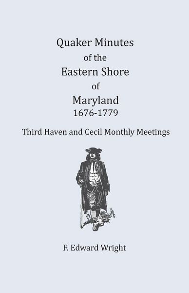 Produktbild: Quaker Minutes of the Eastern Shore of Maryland, 1676-1779