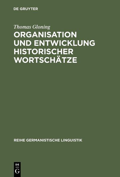 Produktbild: Organisation und Entwicklung historischer Wortsch&auml;tze