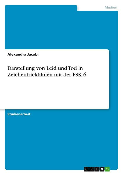 Produktbild: Darstellung von Leid und Tod in Zeichentrickfilmen mit der FSK 6
