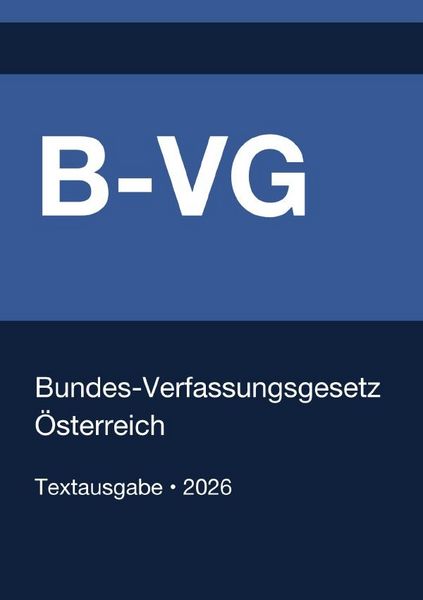 Produktbild: B-VG - Bundes-Verfassungsgesetz &Ouml;sterreich 2026