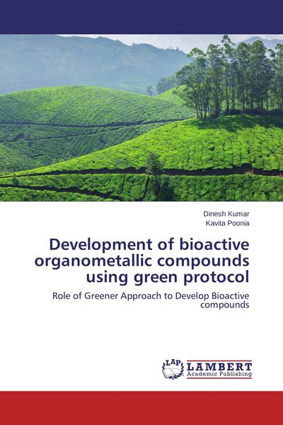 Produktbild: Development of bioactive organometallic compounds using green protocol