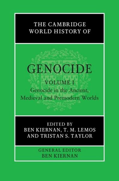 Produktbild: Cambridge World History of Genocide: Volume 1, Genocide in the Ancient, Medieval and Premodern Worlds