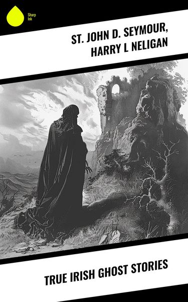 Produktbild: True Irish Ghost Stories