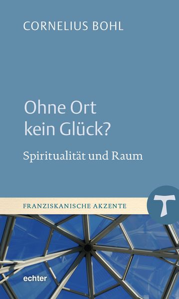 Produktbild: Ohne Ort kein Gl&uuml;ck?