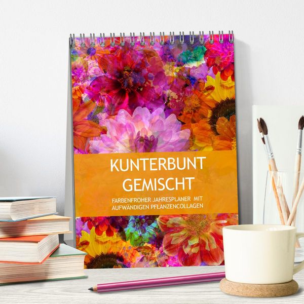 Produktbild: Kunterbunt gemischt - Kunterbunt gemischt - Farbenfroher Jahresplaner mit aufw&auml;ndigen Pflanzencollagen (Tischkalender 2026 DIN A5 hoch), CALVENDO Monatskalender